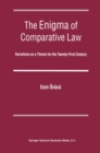 Image for The enigma of comparative law: variations on a theme for the twenty-first century