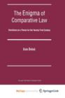 Image for The Enigma of Comparative Law : Variations on a Theme for the Twenty-first Century