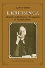 Image for E. Kruisinga: A Chapter in the History of Linguistics in the Netherlands