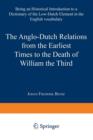 Image for The Anglo-Dutch Relations from the Earliest Times to the Death of William the Third : Being an Historical Introduction to a Dictionary of the Low-Dutch Element in the English Vocabulary
