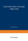 Image for Land and Labor in Europe 1900–1950