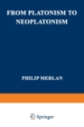 Image for From Platonism to Neoplatonism