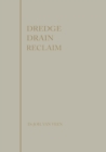 Image for Dredge, drain, reclaim