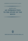 Image for Introduction to the Study of the Moon