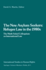 Image for The New Asylum Seekers: Refugee Law in the 1980s: The Ninth Sokol Colloquium on International Law