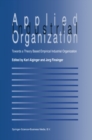 Image for Applied Industrial Organization: Towards a Theory-Based Empirical Industrial Organization