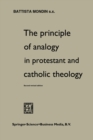 Image for The Principle of Analogy in Protestant and Catholic Theology