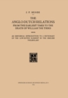 Image for Anglo-Dutch Relations from the Earliest Times to the Death of William the Third: An Historical Introduction to a Dictionary of the Low-Dutch Element in the English Vocabulary