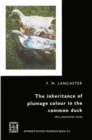 Image for The inheritance of plumage colour in the common duck (Anas platyrhynchos linne)