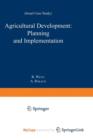 Image for Agricultural Development: Planning and Implementation