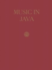 Image for Music in Java : Its history, Its Theory and Its Technique