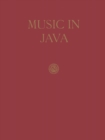 Image for Music in Java: Its history, Its Theory and Its Technique