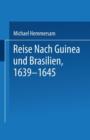Image for Reise Nach Guinea und Brasilien 1639–1645
