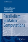 Image for Parallelism in matrix computations
