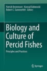 Image for Biology and culture of percid fishes  : principles and practices
