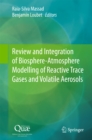 Image for Review and Integration of Biosphere-Atmosphere Modelling of Reactive Trace Gases and Volatile Aerosols