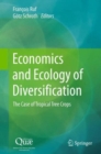 Image for Economics and ecology of diversification  : the case of tropical tree crops