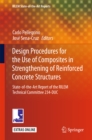 Image for Design Procedures for the Use of Composites in Strengthening of Reinforced Concrete Structures: State-of-the-Art Report of the RILEM Technical Committee 234-DUC : volume 19