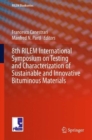 Image for 8th RILEM International Symposium on Testing and Characterization of Sustainable and Innovative Bituminous Materials