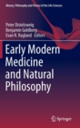 Image for Early Modern Medicine and Natural Philosophy