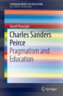 Image for Charles Sanders Peirce  : pragmatism and education