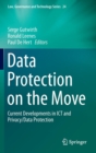 Image for Data protection on the move  : current developments in ICT and privacy/data protection