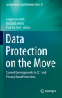 Image for Data protection on the move: current developments in ICT and privacy/data protection : 24