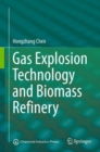 Image for Gas Explosion Technology and Biomass Refinery