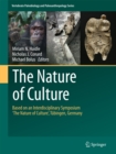 Image for Nature of Culture: Based on an Interdisciplinary Symposium &#39;The Nature of Culture&#39;, Tubingen, Germany
