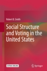 Image for Social Structure and Voting in the United States