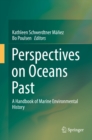 Image for Perspectives on oceans past: a handbook of marine environmental history