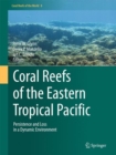 Image for Coral Reefs of the Eastern Tropical Pacific : Persistence and Loss in a Dynamic Environment