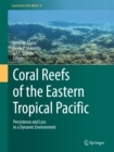 Image for Coral Reefs of the Eastern Tropical Pacific: Persistence and Loss in a Dynamic Environment : volume 8