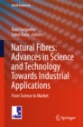 Image for Natural Fibres: Advances in Science and Technology Towards Industrial Applications: From Science to Market