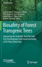 Image for Biosafety of forest transgenic trees  : improving the scientific basis for safe tree development and implementation of EU policy directives
