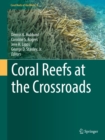 Image for Coral Reefs at the Crossroads : 6