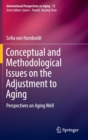 Image for Conceptual and methodological issues on the adjustment to aging