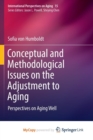 Image for Conceptual and Methodological Issues on the Adjustment to Aging
