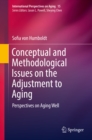 Image for Conceptual and Methodological Issues on the Adjustment to Aging: Perspectives on Aging Well