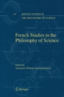 Image for French Studies in the Philosophy of Science : Contemporary Research in France
