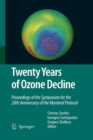 Image for Twenty Years of Ozone Decline : Proceedings of the Symposium for the 20th Anniversary of the Montreal Protocol