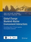 Image for Global Change: Mankind-Marine Environment Interactions : Proceedings of the 13th French-Japanese Oceanography  Symposium