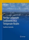 Image for Neritic Carbonate Sediments in a Temperate Realm : Southern Australia