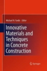 Image for Innovative Materials and Techniques in Concrete Construction : ACES Workshop