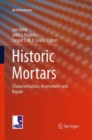 Image for Historic Mortars : Characterisation, Assessment and Repair