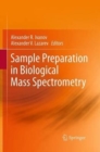 Image for Sample Preparation in Biological Mass Spectrometry