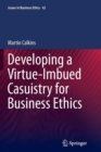 Image for Developing a Virtue-Imbued Casuistry for Business Ethics