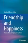 Image for Friendship and Happiness : Across the Life-Span and Cultures