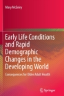 Image for Early life conditions and rapid demographic changes in the developing world  : consequences for older adult health