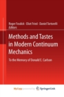 Image for Methods and Tastes in Modern Continuum Mechanics : To the Memory of Donald E. Carlson